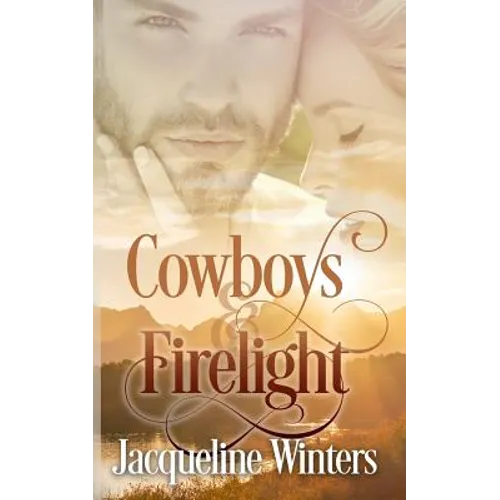 Cowboys and Firelight