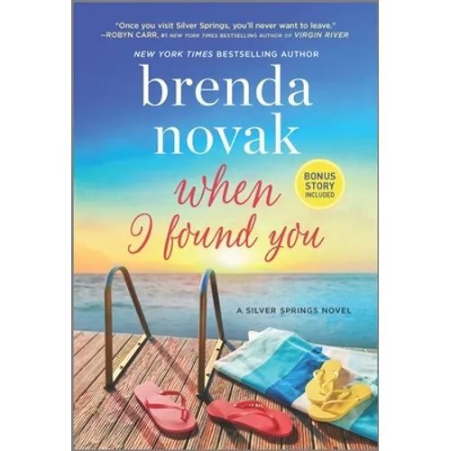 When I Found You: A Silver Springs Novel