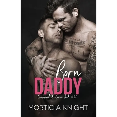 Born Daddy: An M/M Daddy Romance