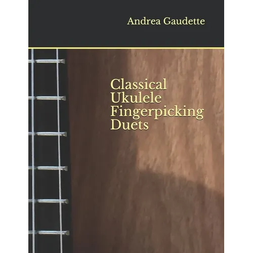 Classical Ukulele Fingerpicking Duets