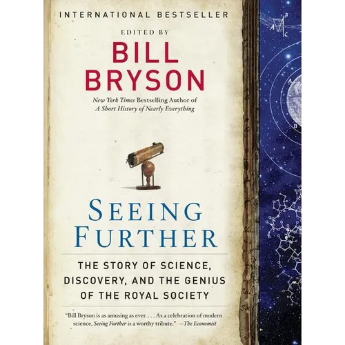 Seeing Further: The Story of Science, Discovery, and the Genius of the Royal Society