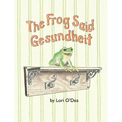 The Frog Said Gesundheit