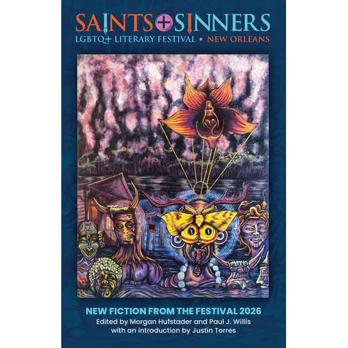 Saints+Sinners LGBTQ+ Literary Festival: New Fiction From the Festival 2026