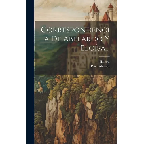Correspondencia De Abelardo Y Elo﨎a...