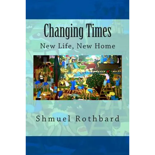 Changing Times: New Home, New Life