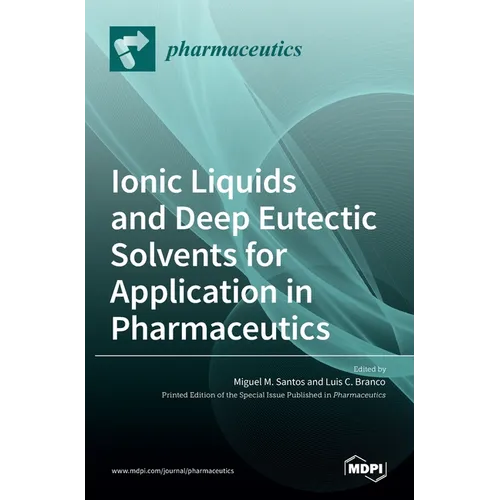 Ionic Liquids and Deep Eutectic Solvents for Application in Pharmaceutics