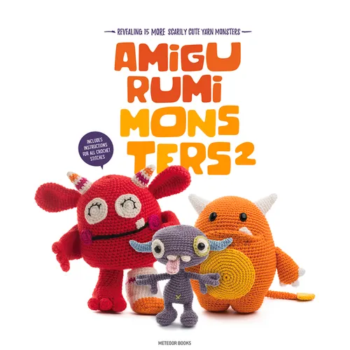 Amigurumi Monsters 2: Revealing 15 More Scarily Cute Yarn Monsters