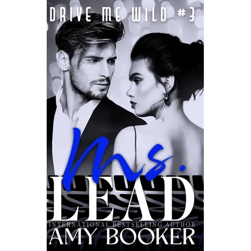 Ms. Lead: Drive Me Wild, #3