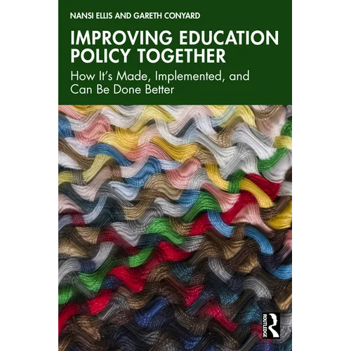 Improving Education Policy Together: How It's Made, Implemented, and Can Be Done Better