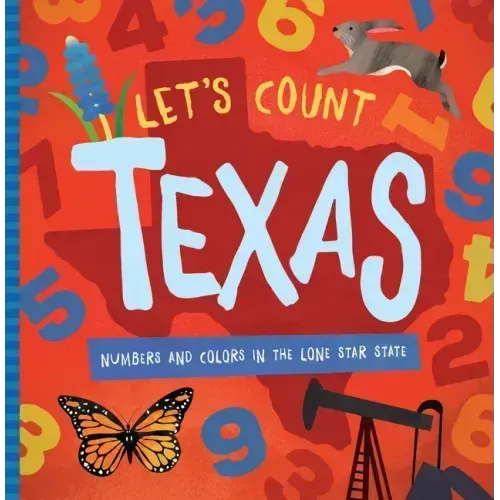 Let's Count Texas: Numbers and Colors in the Lone Star State