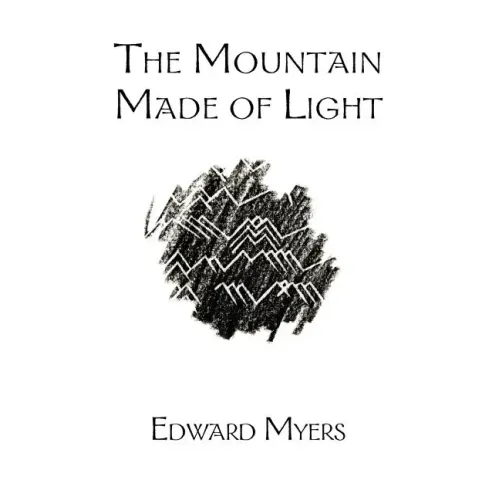 The Mountain Made of Light