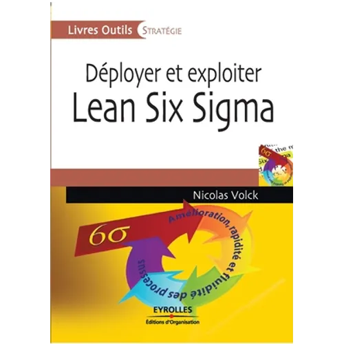Déployer et exploiter Lean Six Sigma