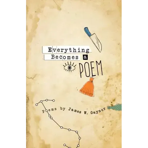Everything Becomes a Poem
