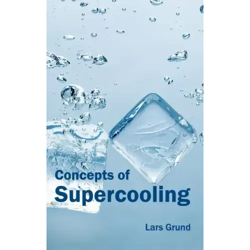 Concepts of Supercooling