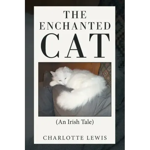 The Enchanted Cat: (An Irish Tale)