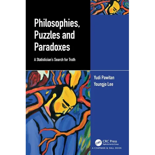 Philosophies, Puzzles and Paradoxes: A Statistician's Search for Truth