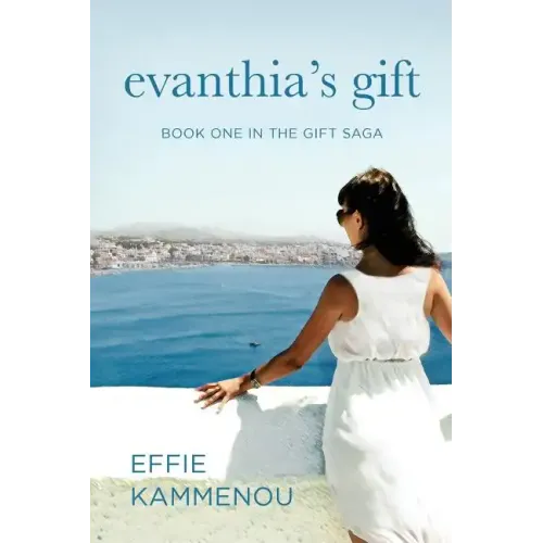 Evanthia's Gift: Book One in The Gift Saga