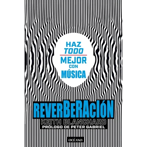 Reverberación / Reverberation: Haz Todo Mejor Con Música