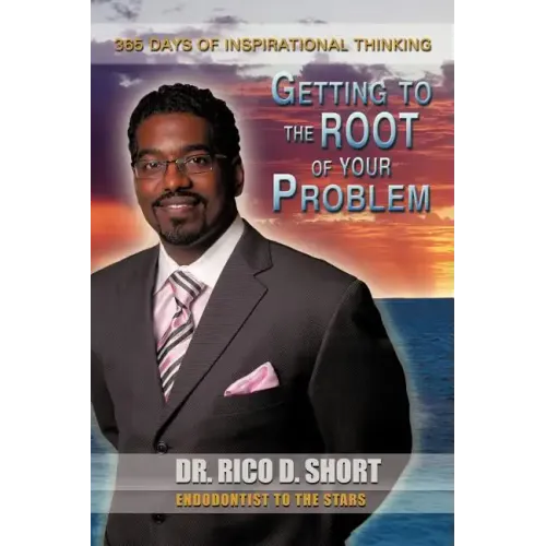 Getting to the Root of Your Problem: 365 Days of Inspirational Thinking