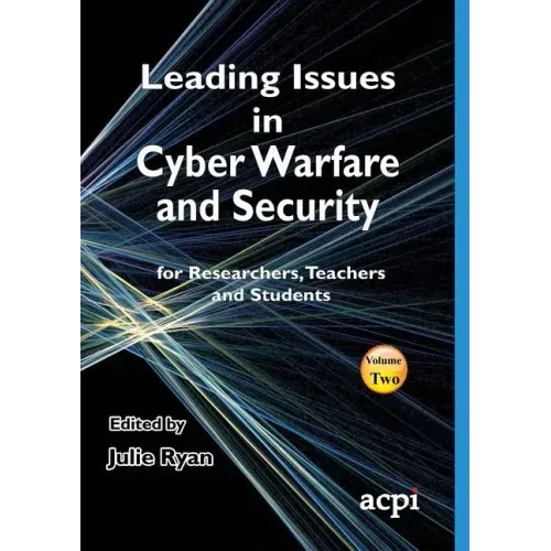 Leading Issues in Cyber Warfare and Security