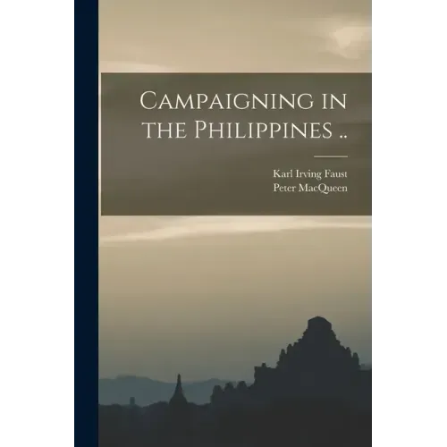 Campaigning in the Philippines ..