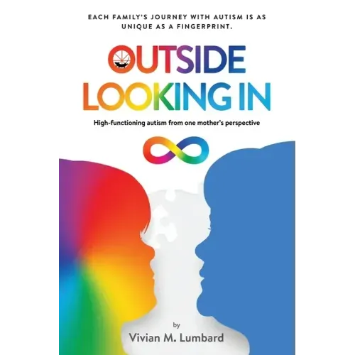 Outside Looking In: High-functioning autism from one mother's perspective