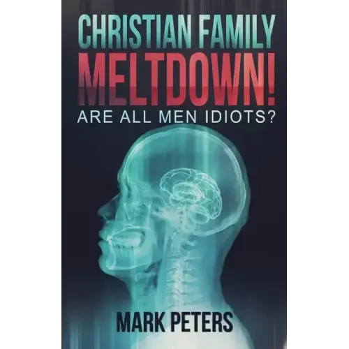 Christian Family Meltdown!