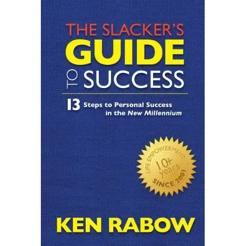 The Slacker's Guide To Success