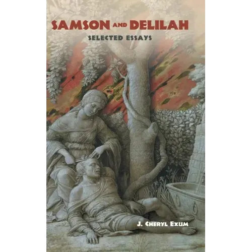 Samson and Delilah: Selected Essays