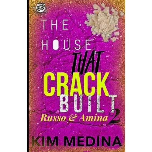 The House That Crack Built 2: Russo & Amina (The Cartel Publications Presents)