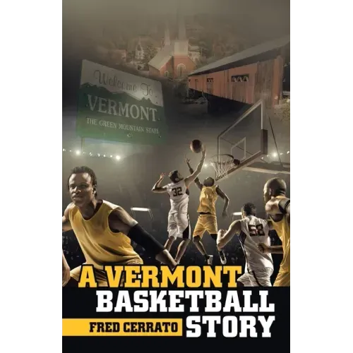 A Vermont Basketball Story
