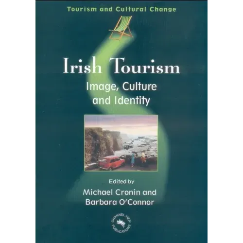 Irish Tourism: Image, Culture and Identity