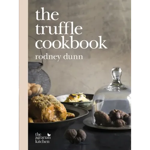 The Truffle Cookbook