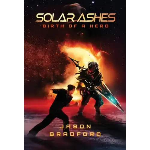 Solar Ashes: Birth of a Hero