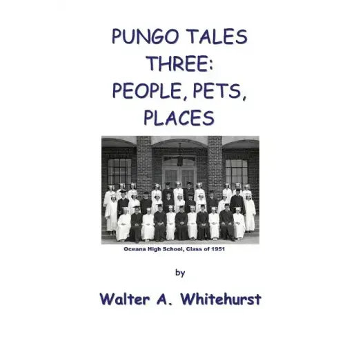 Pungo Tales Three: People, Pets, Places