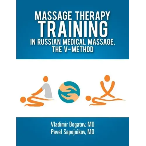 Massage Therapy Training in Russian Medical Massage, The V-Method