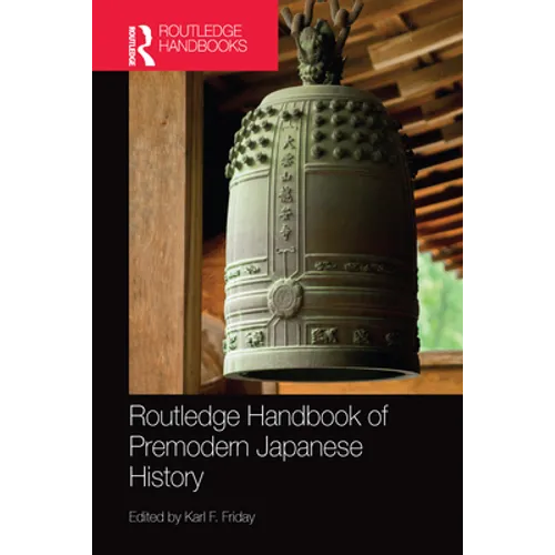 Routledge Handbook of Premodern Japanese History