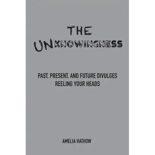 The Unknowingness