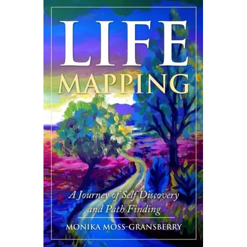 Life Mapping: A Journey of Self Discovery and Path Finding