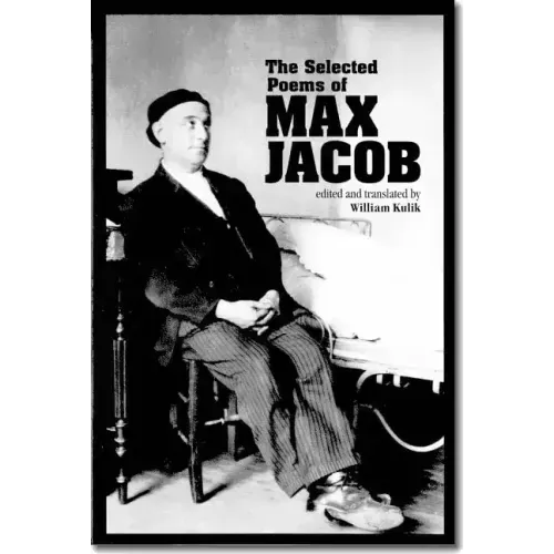 The Selected Poems of Max Jacob: Volume 24