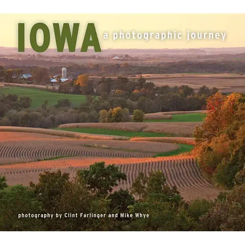 Iowa: A Photographic Journey