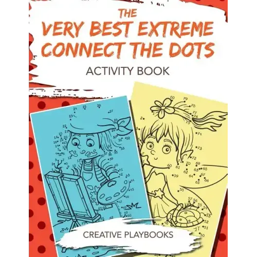 The Very Best Extreme Connect the Dots Activity Book