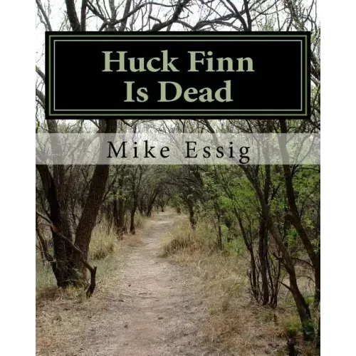 Huck Finn Is Dead: Selected Poems
