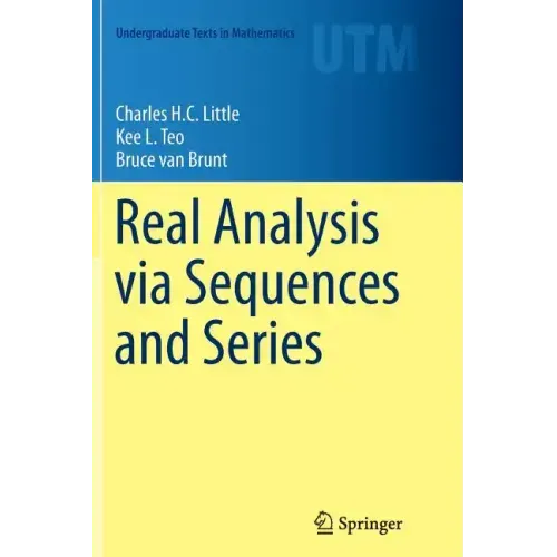 Real Analysis Via Sequences and Series