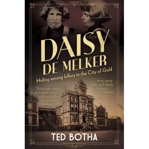 DAISY DE MELKER - Hiding among killers in the City of Gold