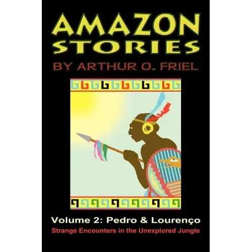 Amazon Stories: Vol. 2: Pedro & Lourenco