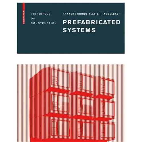 Prefabricated Systems: Principles of Construction