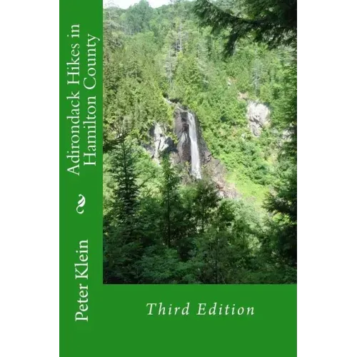 Adirondack Hikes in Hamilton County 3rd Edition
