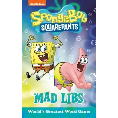 Spongebob Squarepants Mad Libs: World's Greatest Word Game