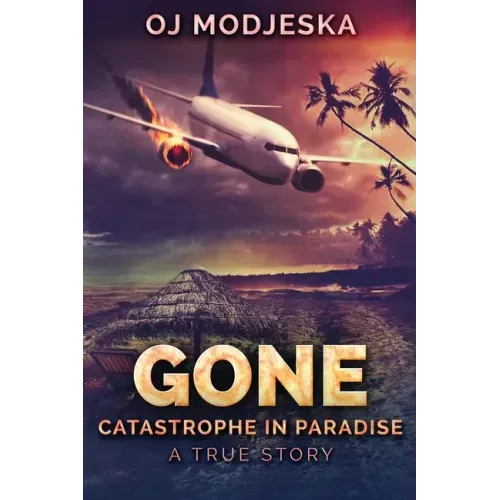 Gone: Catastrophe in Paradise
